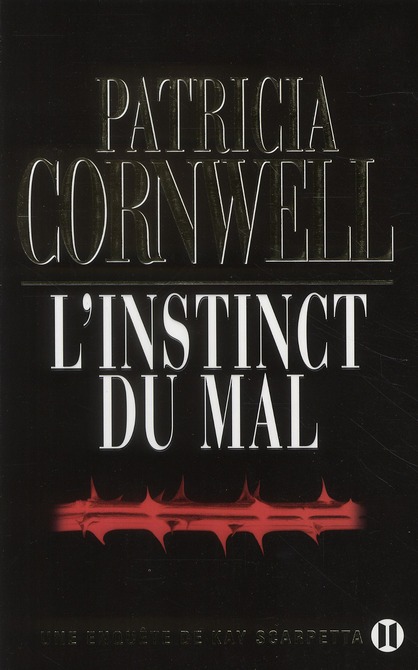 L'INSTINCT DU MAL - UNE ENQUETE DE KAY SCARPETTA