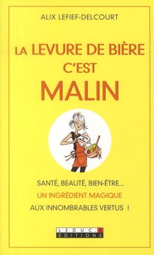 LA LEVURE DE BIERE, C'EST MALIN