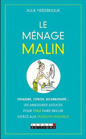 LE MENAGE MALIN - VINAIGRE, CITRON, BICARBONATE ...