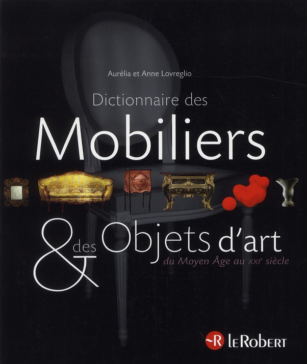 DICTIONNAIRE DES MOBILIERS ET DES OBJETS D'ART