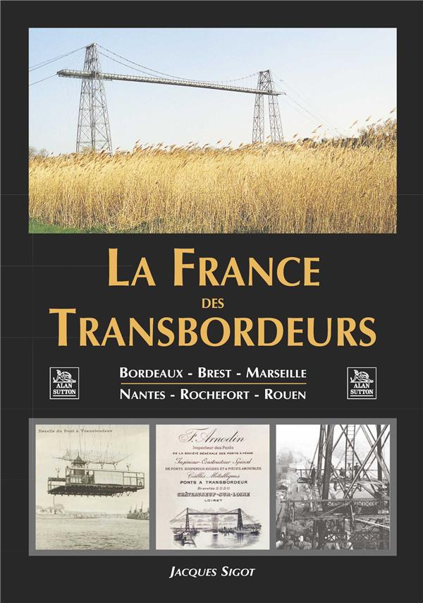 FRANCE DES TRANSBORDEURS  (LA)