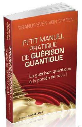 PETIT MANUEL PRATIQUE DE GUERISON QUANTIQUE