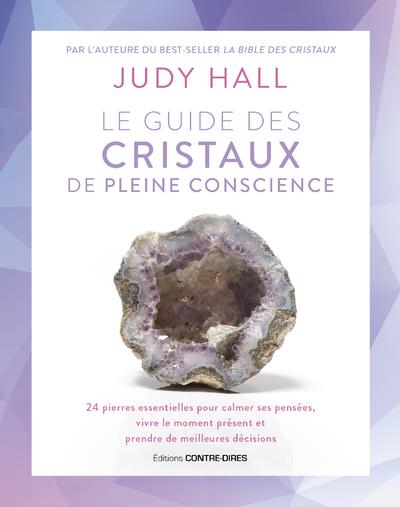 LE GUIDE DES CRISTAUX DE PLEINE CONSCIENCE