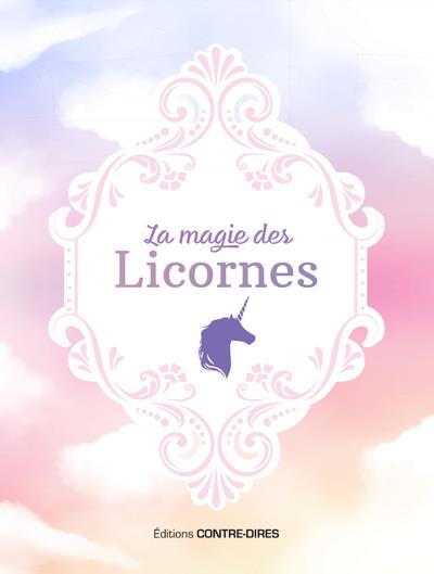 LA MAGIE DES LICORNES