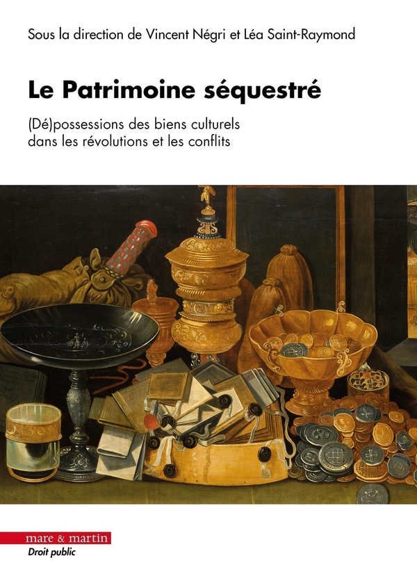 LE PATRIMOINE SEQUESTRE - (DE)POSSESSIONS DES BIENS CULTURELS
