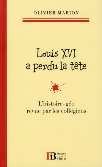 LOUIS XVI A PERDU LA TETE