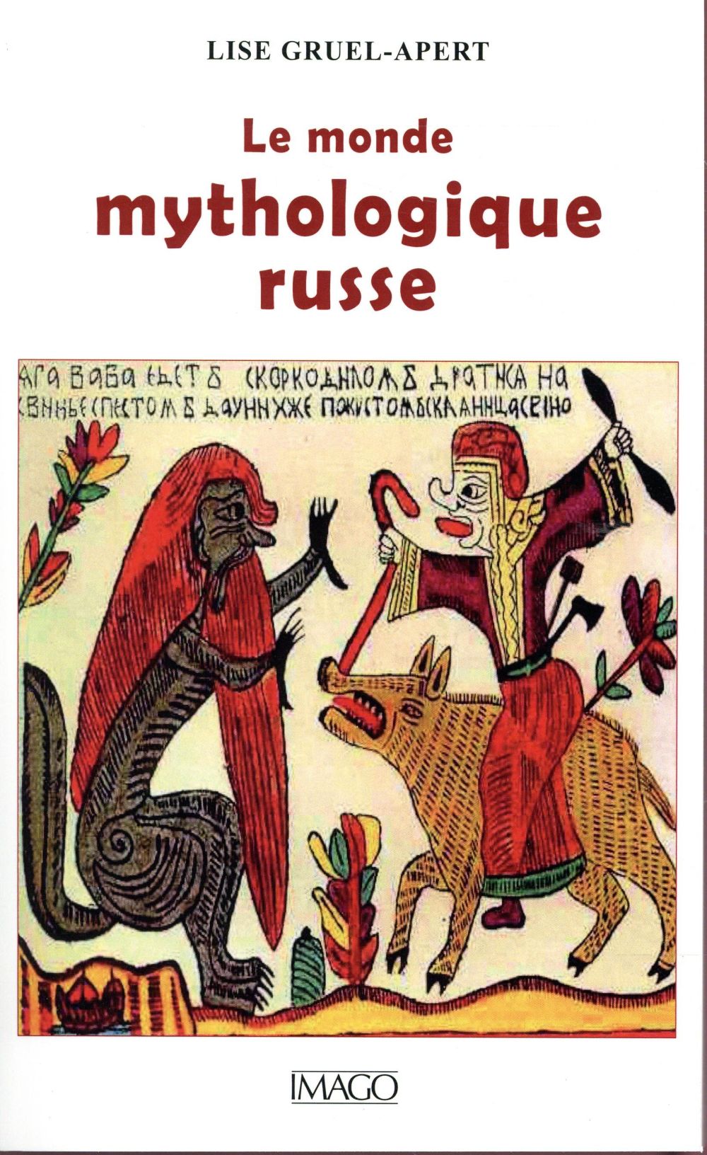 LE MONDE MYTHOLOGIQUE RUSSE