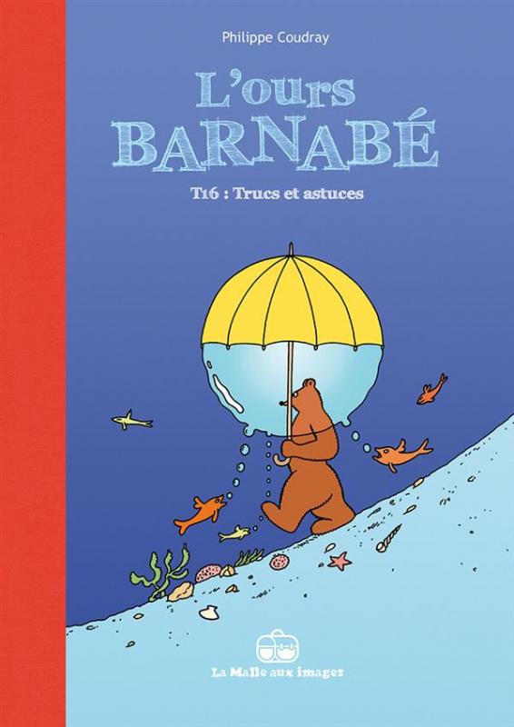 L'OURS BARNABE T16 - TRUCS ET ASTUCES