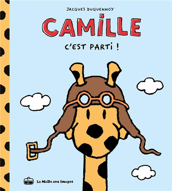 CAMILLE LA GIRAFE - TOME 1 - C'EST PARTI !