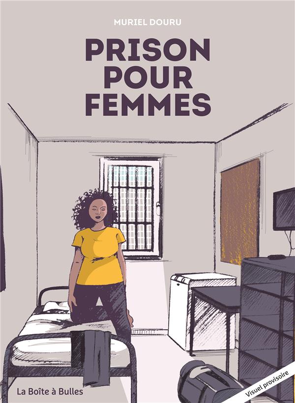 SORTIR DE L'OMBRE - UNE HISTOIRE DE SORORITE EN PRISON