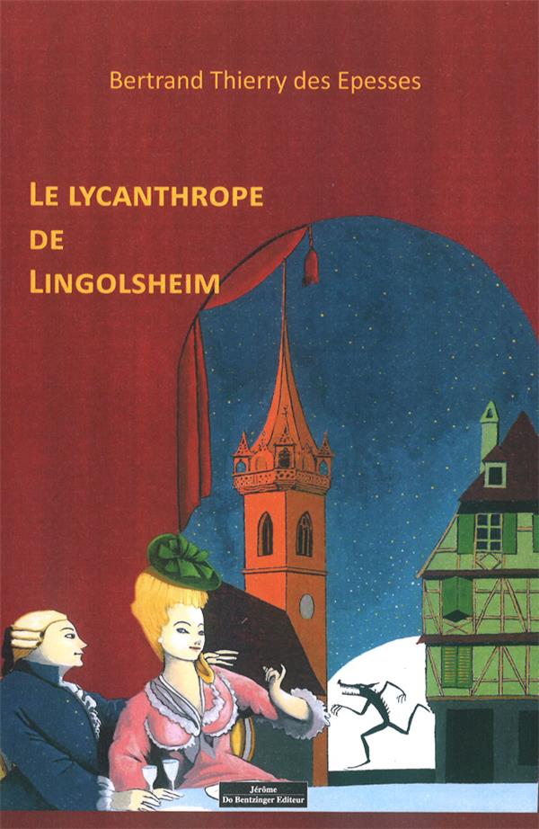 LE LYCANTHROPE DE LINGOLSHEIM