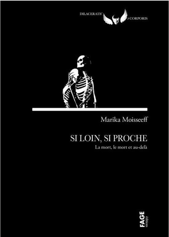 SI LOIN, SI PROCHE - LA MORT, LE MORT ET AU-DELA