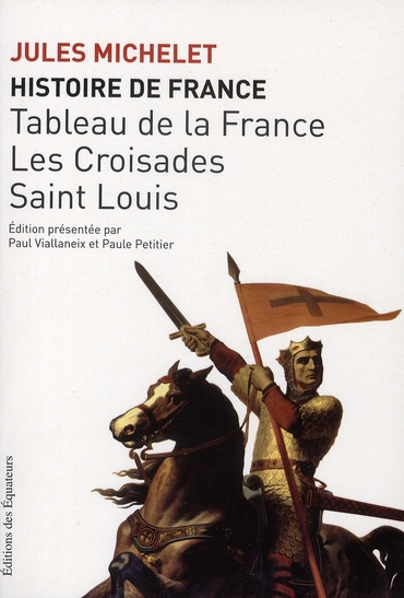 HISTOIRE DE FRANCE T02 TABLEAU DE LA FRANCE LES CROISADES SAINT LOUIS