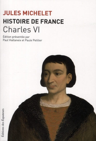 HISTOIRE DE FRANCE T04 CHARLES VI