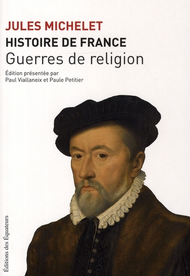 HISTOIRE DE FRANCE T09 GUERRES DE RELIGION