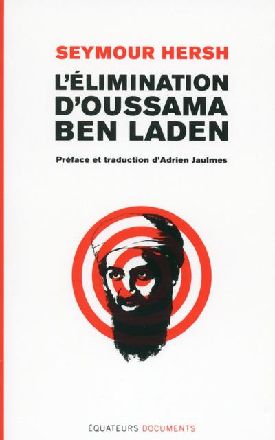 L'ELIMINATION D'OUSSAMA BEN LADEN