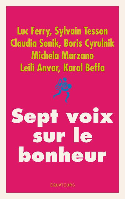 SEPT VOIX SUR LE BONHEUR