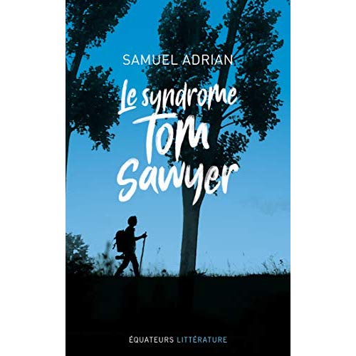 LE SYNDROME TOM SAWYER