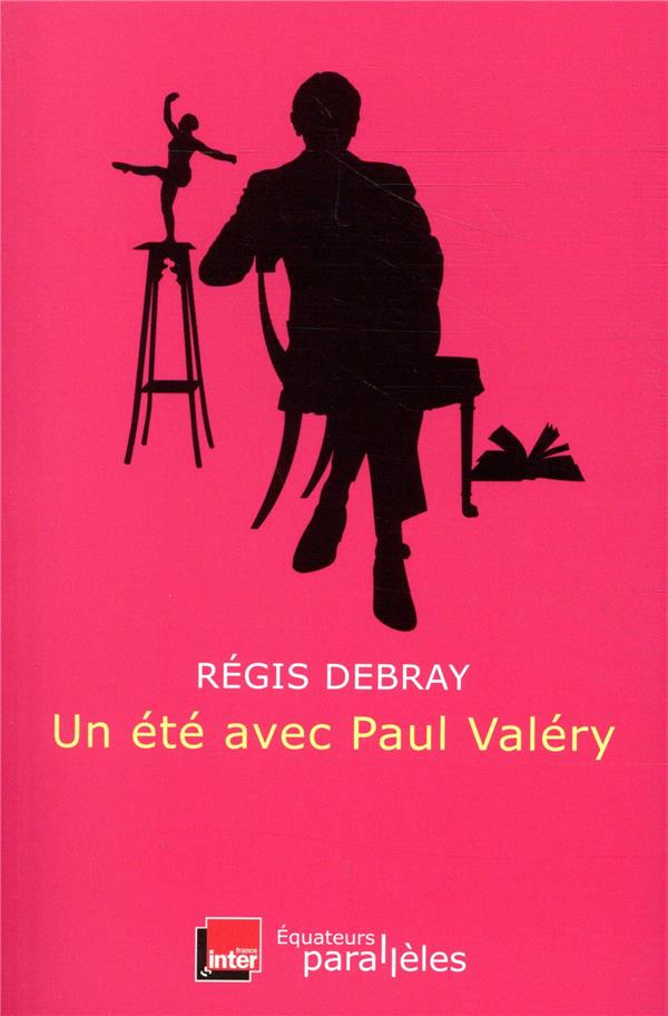 UN ETE AVEC PAUL VALERY