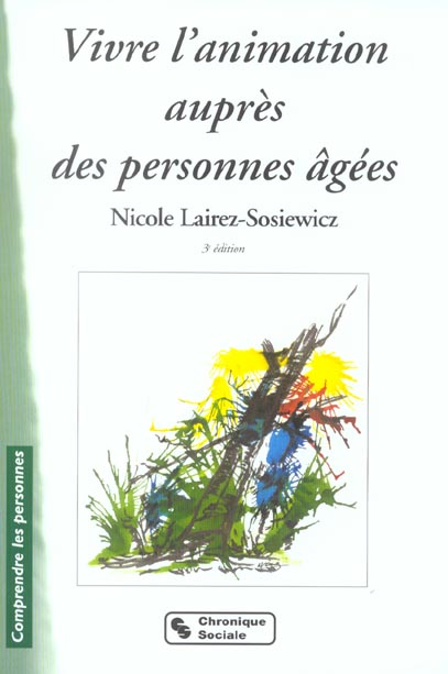 VIVRE L'ANIMATION AUPRES DES PERSONNES AGEES 5E EDITION