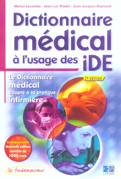 DICTIONNAIRE MEDICAL A L USAGE DES IDE 2EME EDITION