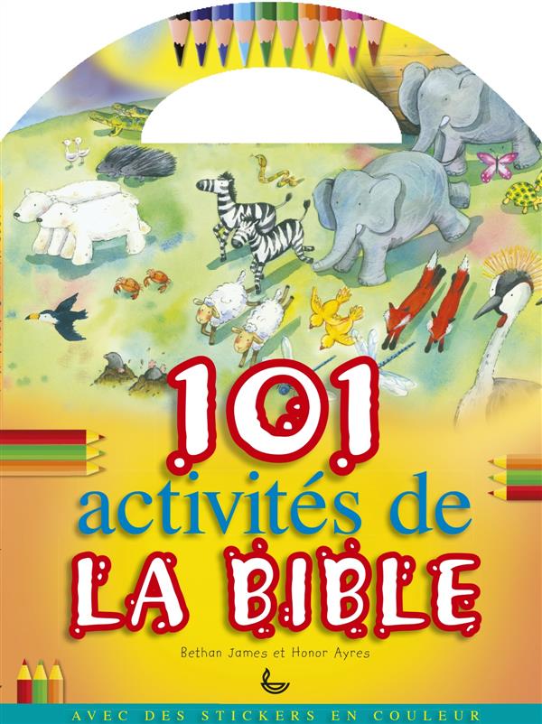 101 ACTIVITES DE LA BIBLE
