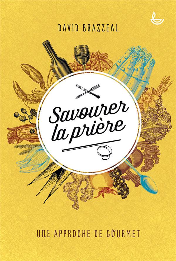 SAVOURER LA PRIERE
