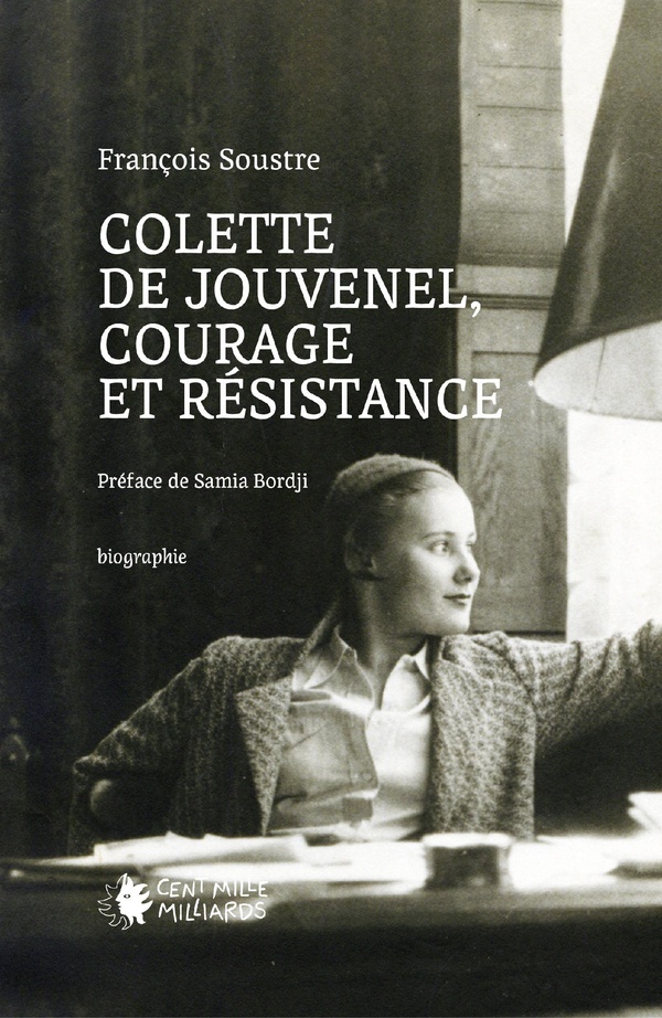COLETTE DE JOUVENEL, COURAGE ET RESISTANCE
