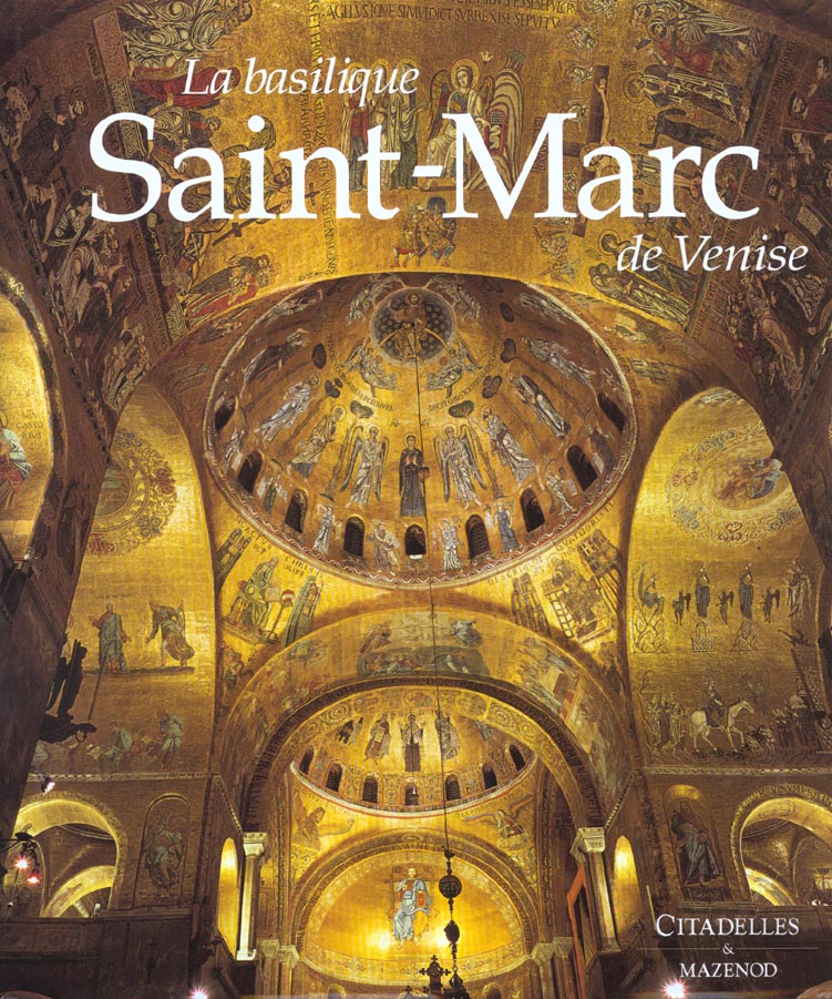 LA BASILIQUE SAINT-MARC DE VENISE