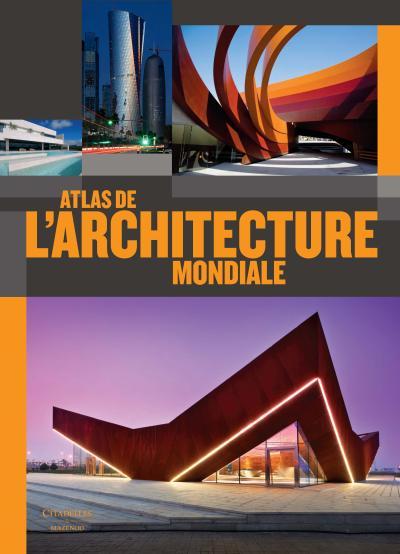 ATLAS DE L'ARCHITECTURE MONDIALE