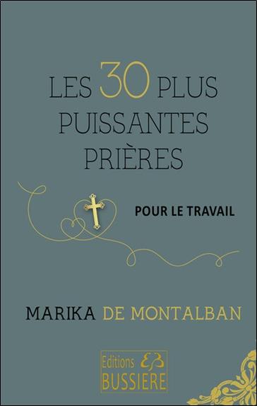 LES 30 PLUS PUISSANTES PRIERES POUR LE TRAVAIL