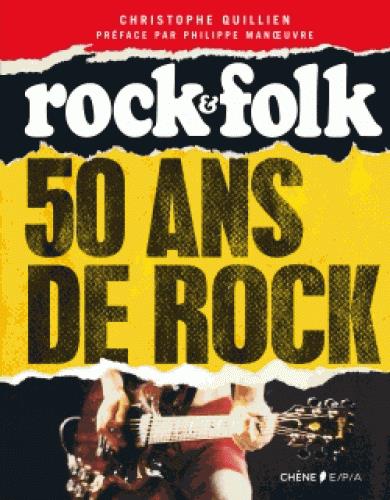 50 ANS DE ROCK - ROCK & FOLK