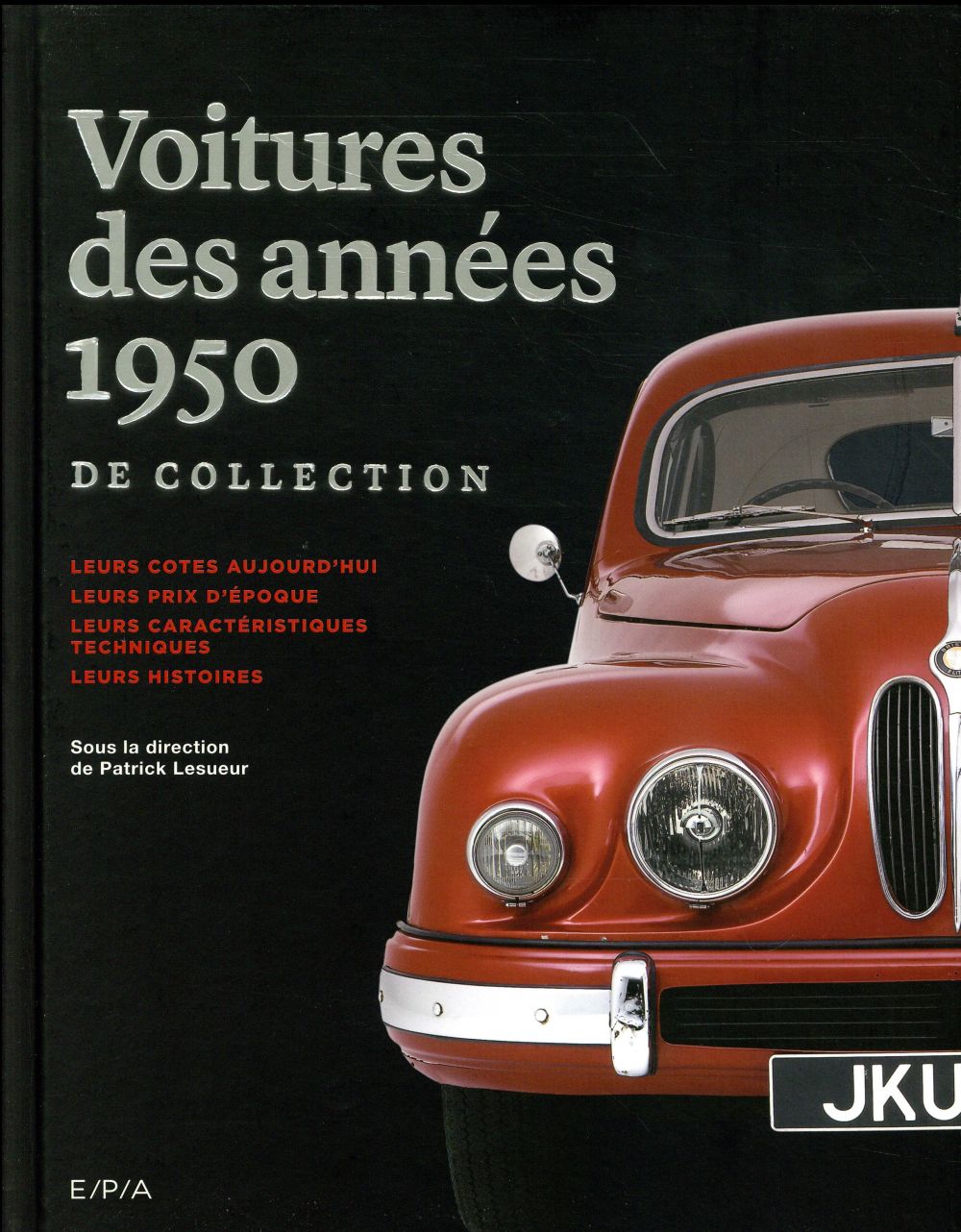 LES VOITURES DES ANNEES 1950 DE COLLECTION
