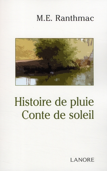 HISTOIRE DE PLUIE, CONTE DE SOLEIL