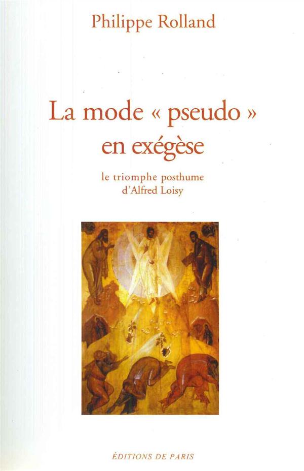 LA MODE "PSEUDO" EN EXEGESE