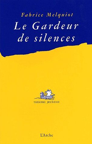 LE GARDEUR DE SILENCES