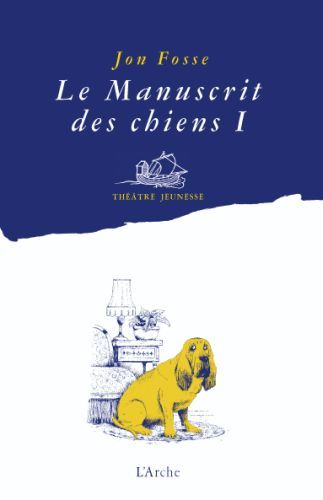 LE MANUSCRIT DES CHIENS I - QUELLE GALERE !