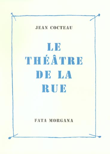 LE THEATRE DE LA RUE
