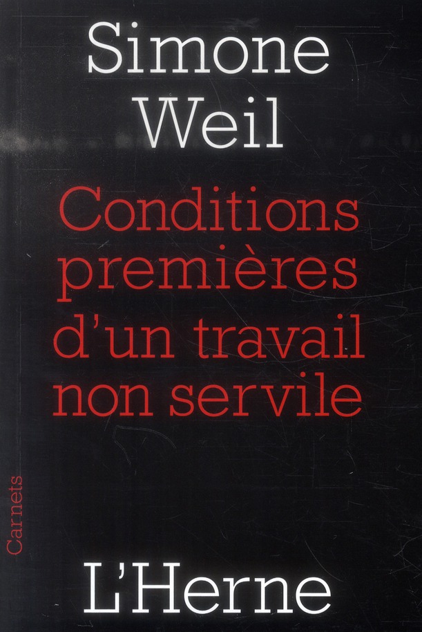 CONDITION PREMIERE D'UN TRAVAIL NON SERVILE