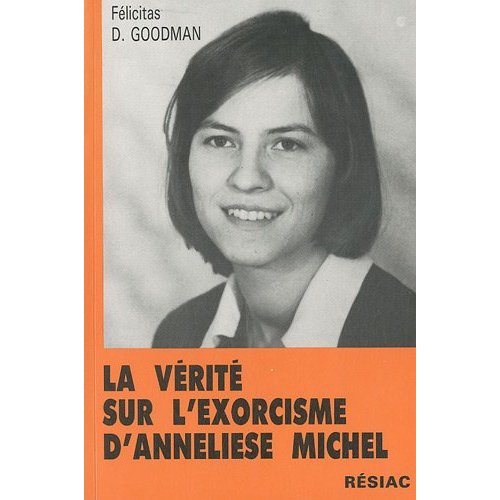 LA VERITE SUR L'EXORCISME D'ANNELISE MICHEL