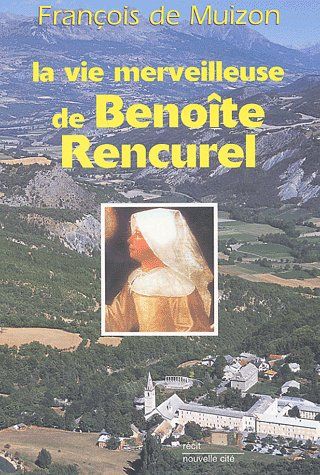 LA VIE MERVEILLEUSE DE BENOITE RENCUREL RECIT