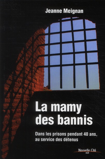 LA MAMY DES BANNIS DANS LES PRISONS PENDANT 40 ANS AUX SERVICE DES DETENUS