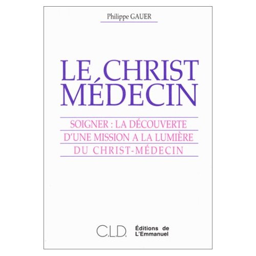 LE CHRIST MEDECIN