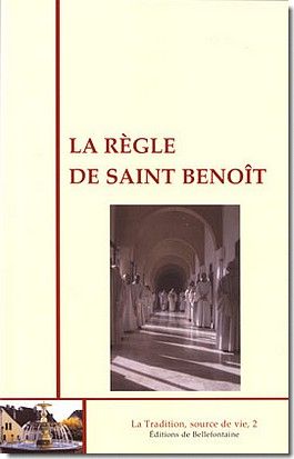LA REGLE DE SAINT BENOIT