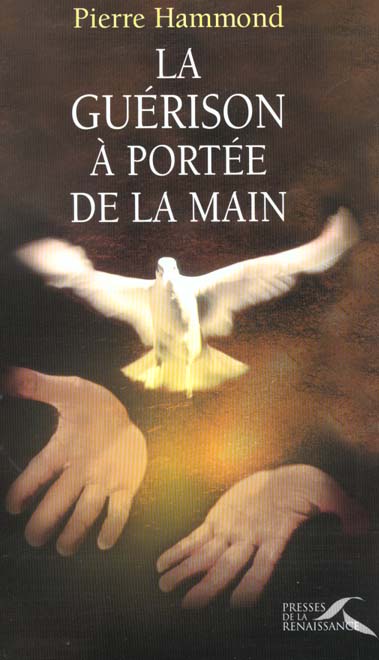 LA GUERISON A PORTEE DE LA MAIN
