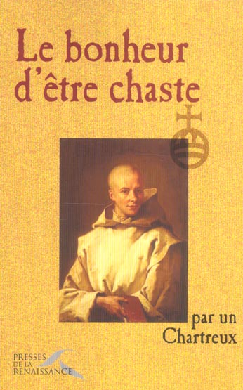 LE BONHEUR D'ETRE CHASTE