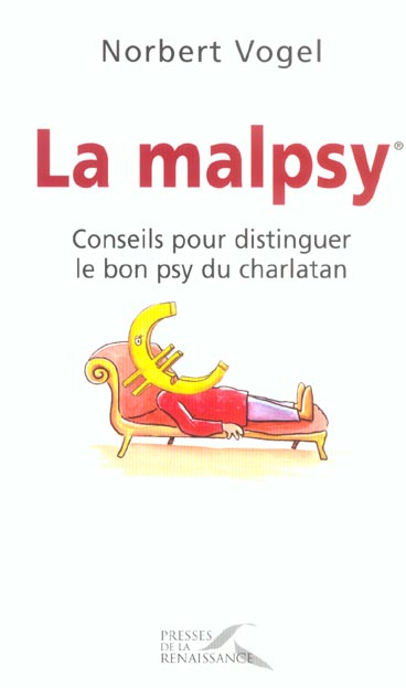 LA MALPSY CONSEILS POUR DISTINGUER LE BON PSY DU CHARLATAN