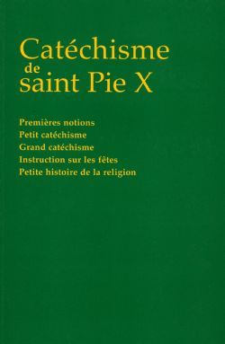 CATECHISME DE SAINT PIE X