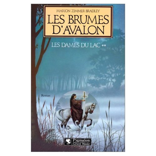 LES DAMES DU LAC - T02 - LES BRUMES D'AVALON