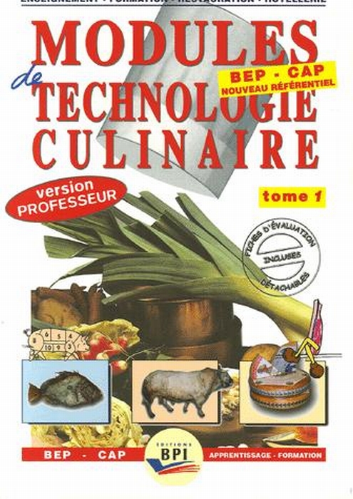 MODULES DE TECHNOLOGIE CULINAIRE TOME 1 VERSION PROFESSEUR